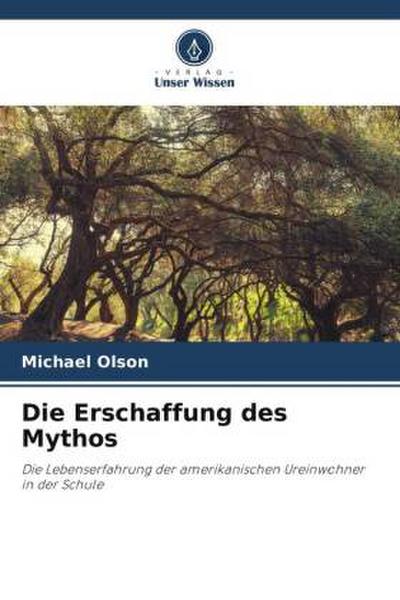 Die Erschaffung des Mythos