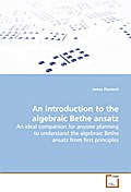 An introduction to the algebraic Bethe ansatz