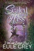 Sealed with a Hiss (Kitten and Blonde, #1)