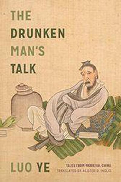 The Drunken Man’s Talk