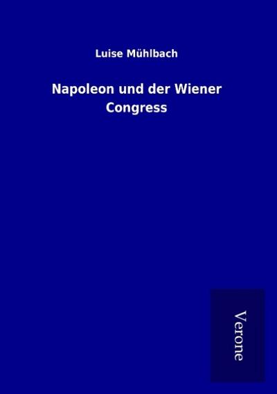 Napoleon und der Wiener Congress
