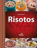 Risotos: 50 receitas