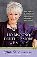Ho bisogno del tuo amore - È vero?