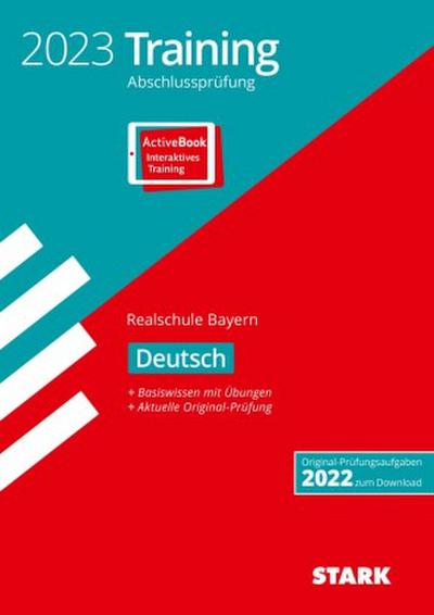 STARK Training Abschlussprüfung Realschule 2023 - Deutsch - Bayern, m. 1 Buch, m. 1 Beilage