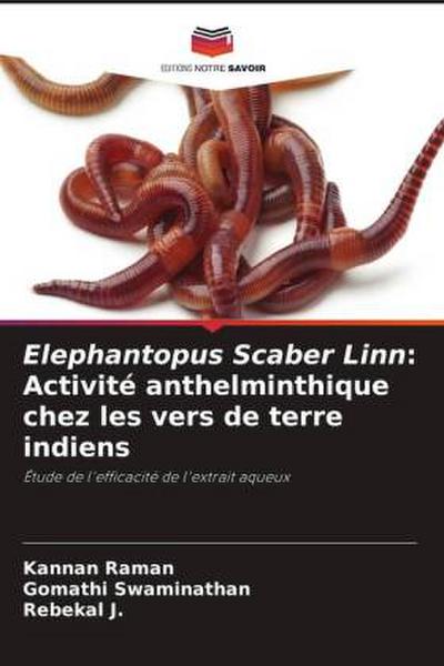 Elephantopus Scaber Linn: Activité anthelminthique chez les vers de terre indiens