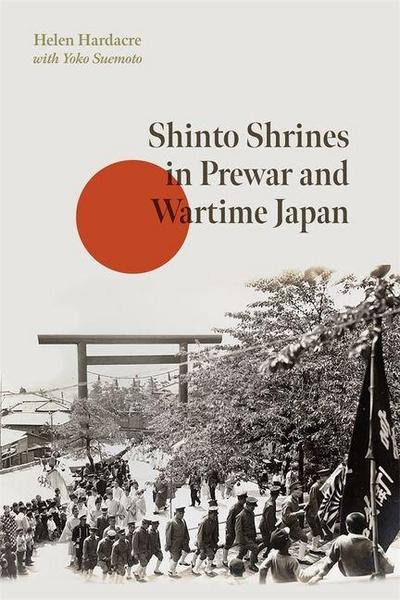 Shinto Shrines in Prewar and Wartime Japan
