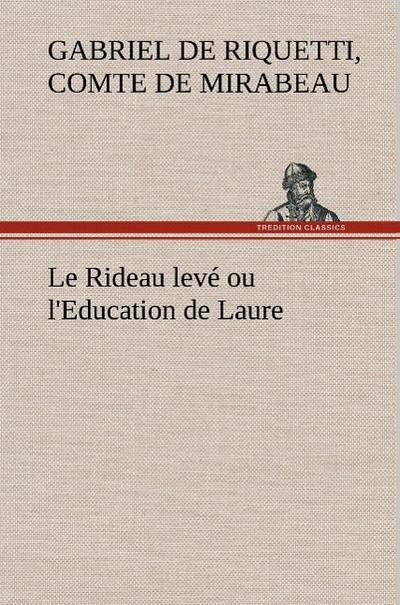 Le Rideau levé ou l’Education de Laure
