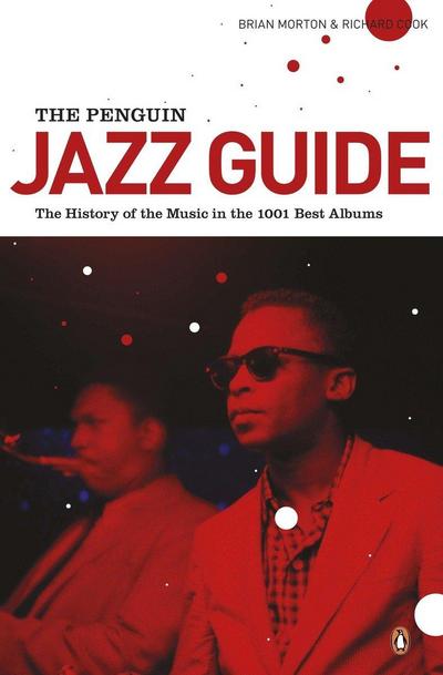 The Penguin Jazz Guide - Brian Morton