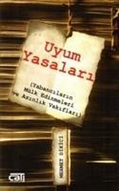 Uyum Yasalari Yabancilarin Mülk Edinme ve Azinlik Vakiflari