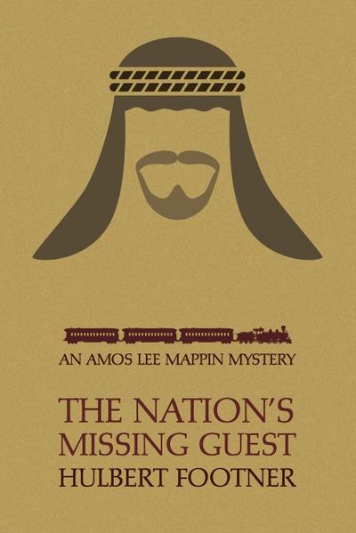 The Nation’s Missing Guest (an Amos Lee Mappin Mystery)