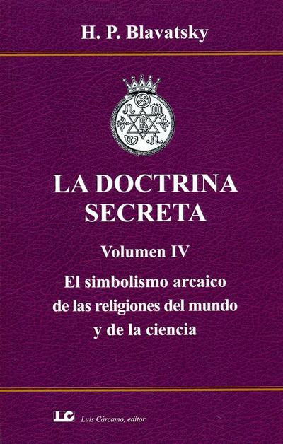 Doctrina Secreta. Vol 4