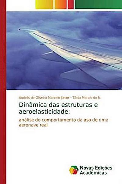 Dinâmica das estruturas e aeroelasticidade: