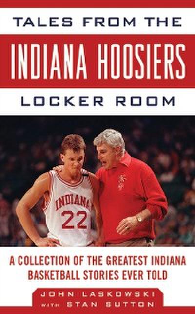 Tales from the Indiana Hoosiers Locker Room