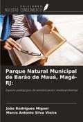 Parque Natural Municipal de Barão de Mauá, Magé-RJ:
