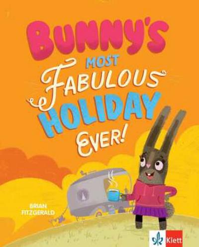 Bunny’s Most Fabulous Holiday Ever!