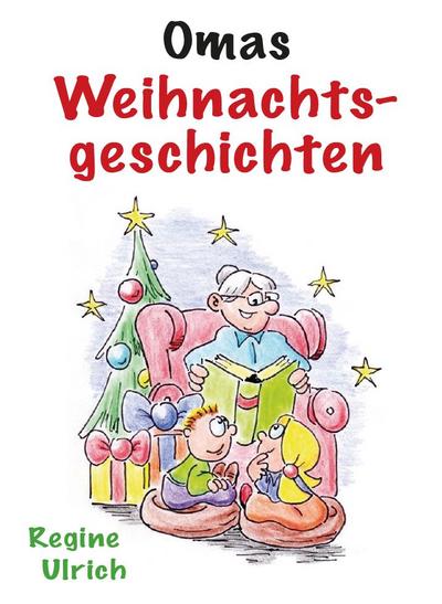 Omas Weihnachtsgeschichten