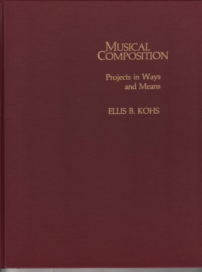 Kohs, E: Musical Composition