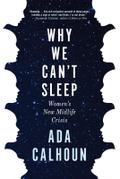 Why We Can’t Sleep