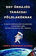 Egy urhajós tanácsai földlakóknak