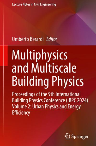 Multiphysics and Multiscale Building Physics