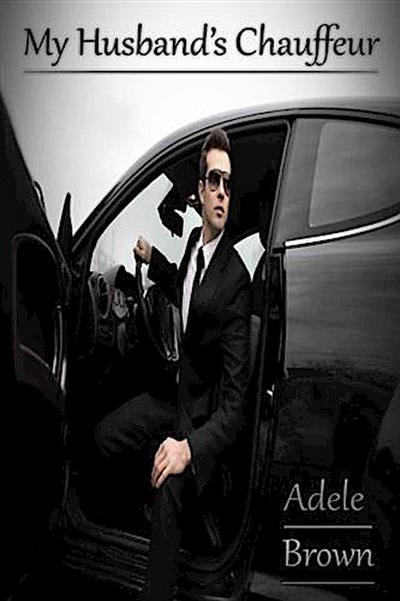 My Husband’s Chauffeur
