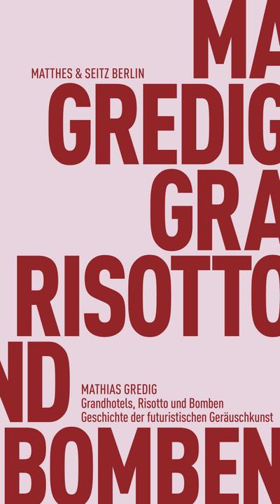 Grandhotels, Risotto und Bomben