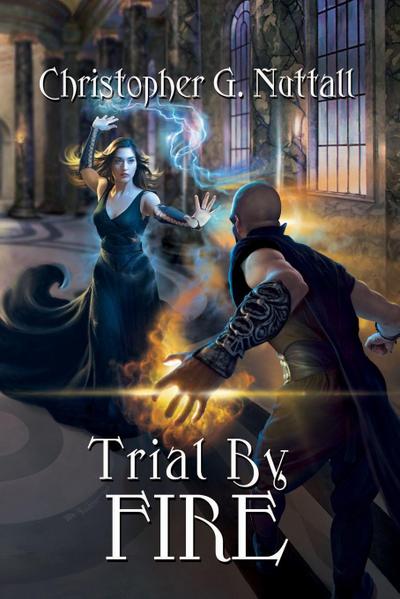 Nuttall, C: TRIAL BY FIRE