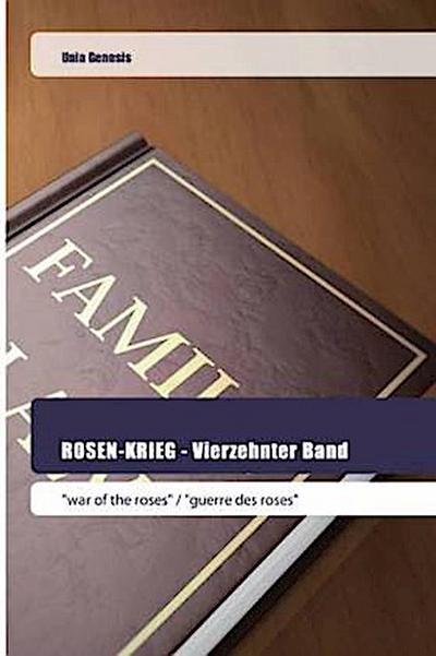 ROSEN-KRIEG - Vierzehnter Band