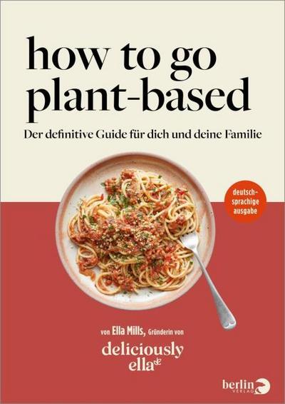 Deliciously Ella - How To Go Plant-Based