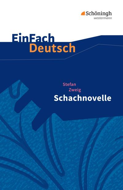 Schachnovelle. EinFach Deutsch Textausgaben