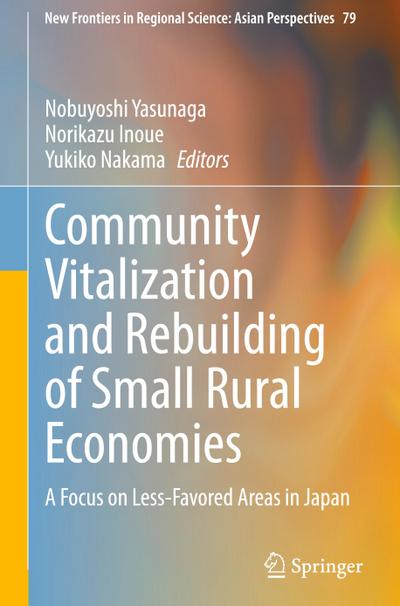 Community Vitalization and Rebuilding of Small Rural Economies