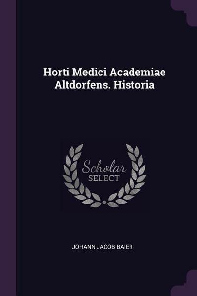 Horti Medici Academiae Altdorfens. Historia