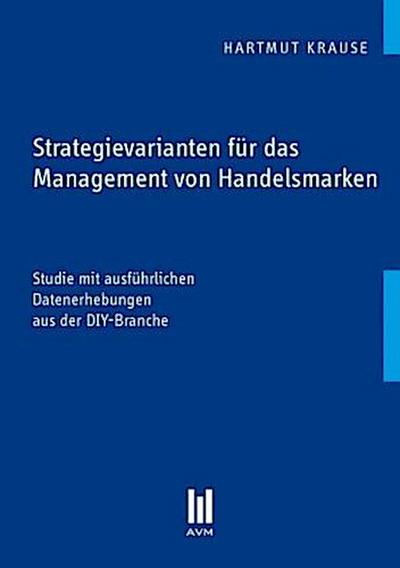 Strategievarianten für das Management von Handelsmarken