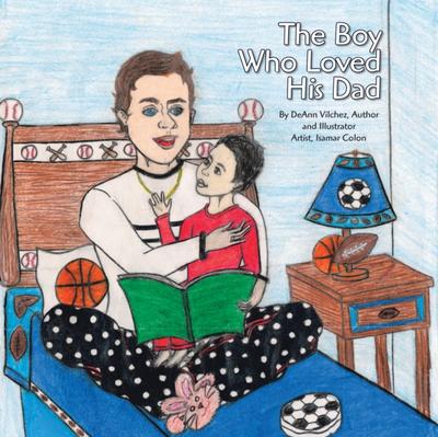 The Boy Who Loved His Dad