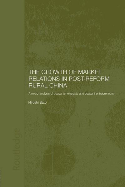 The Growth of Market Relations in Post-Reform Rural China