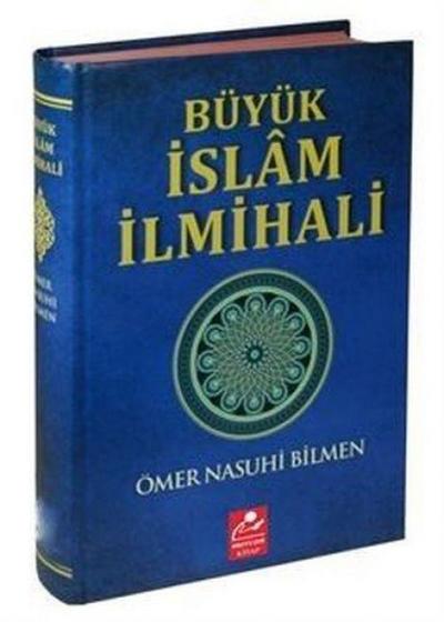 Büyük Islam Ilmihali - Resimli Abdest ve Namaz Hocasi Ilaveli Ciltli
