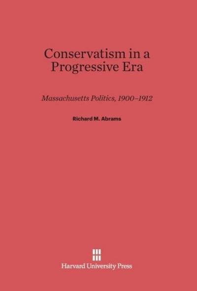 Conservatism in a Progressive Era