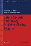 Safety, Security and Privacy for Cyber-Physical Sy