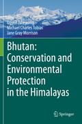 Bhutan: Conservation and Environmental Protection in the Himalayas