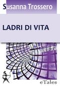 Ladri di vita