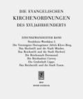 Die evangelischen Kirchenordnungen des XVI. Jahrhunderts Nordrhein-Westfalen. Tl.1