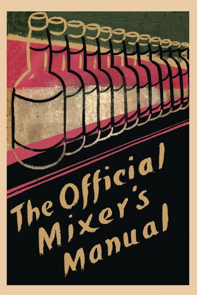 The Official Mixer’s Manual