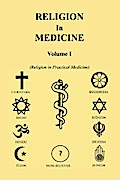 Religion in Medicine Volume I