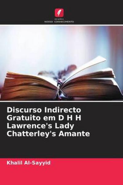 Discurso Indirecto Gratuito em D H H Lawrence’s Lady Chatterley’s Amante
