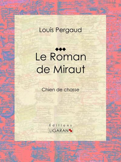 Le Roman de Miraut