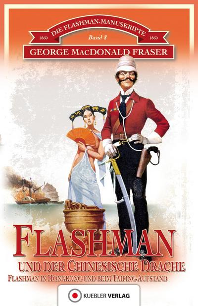Fraser, G: Flashman 08 und der Chinesische Drache