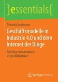Geschäftsmodelle in Industrie 4.0 und dem Internet der Dinge