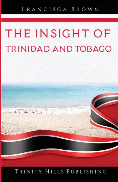 Brown, F: Insight of Trinidad and Tobago