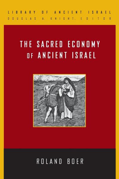 The Sacred Economy of Ancient Israel