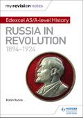 My Revision Notes: Edexcel AS/A-level History: Russia in revolution, 1894-1924